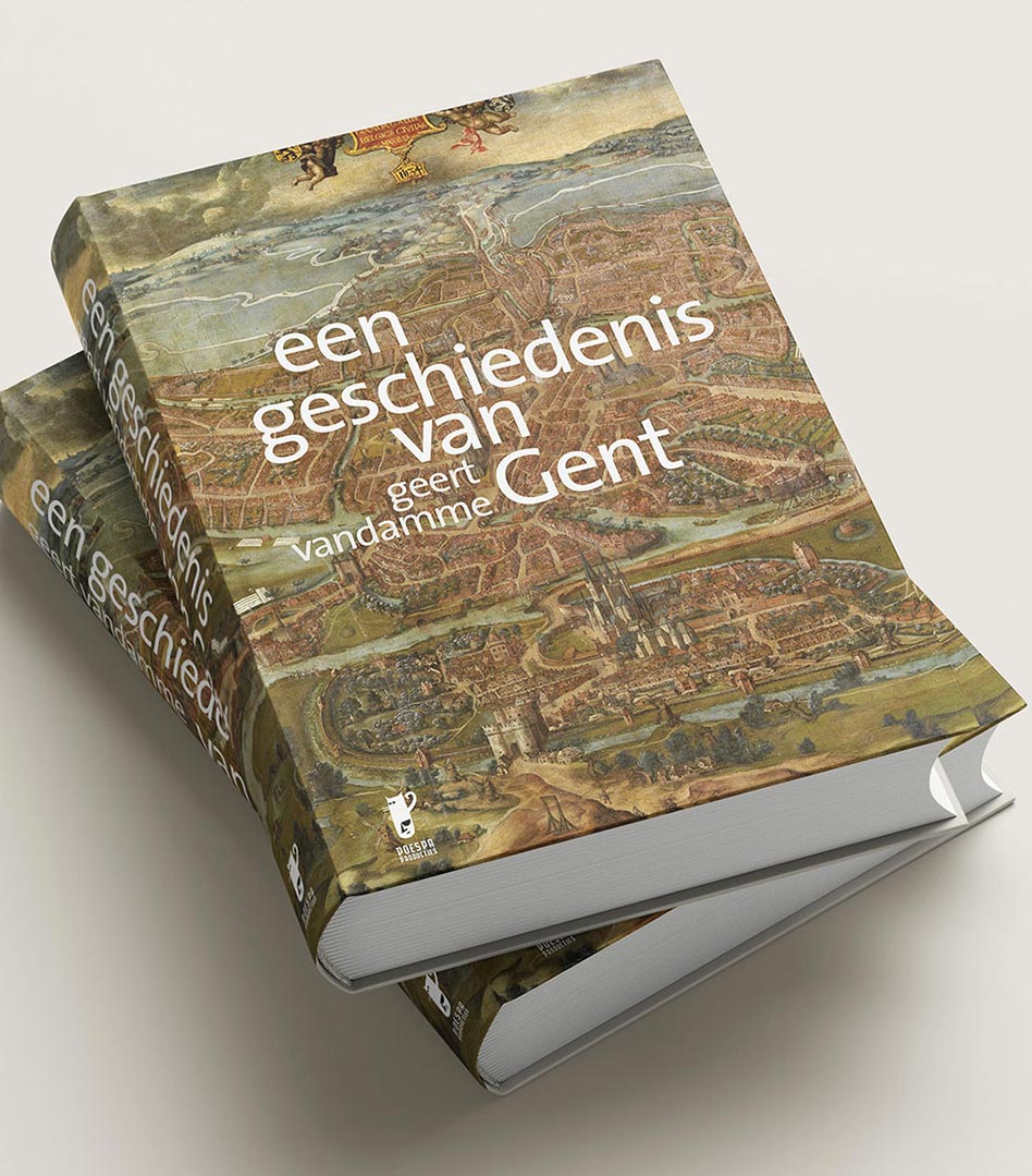 Een geschiedenis van Gent door historicus Geert Vandamme