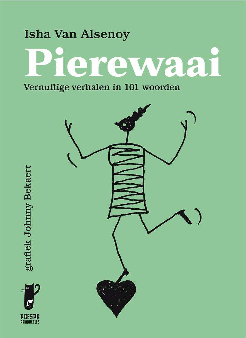 Pierewaai door Isha Van Alsenoy