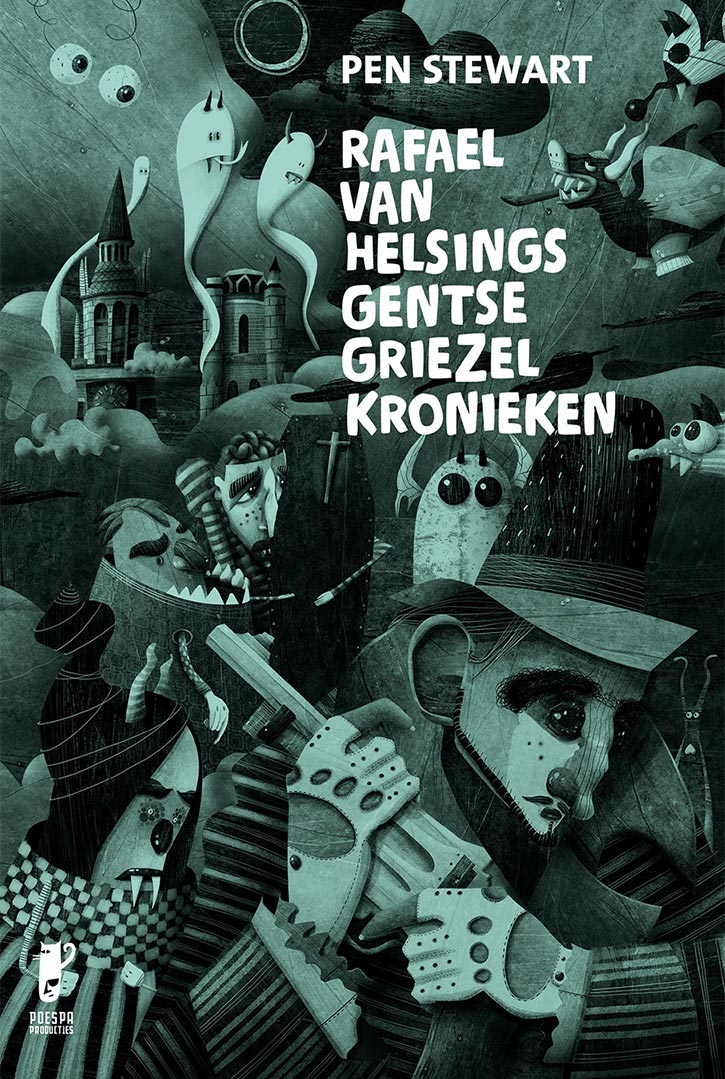 Rafael Van Helsings Gentse Griezelkronieken Rafael Van Helsings Gentse Griezelkronieken